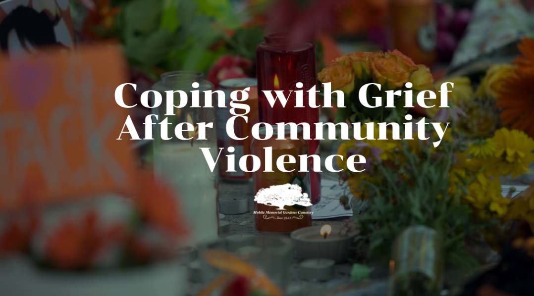 Coping with Grief After Community Violence