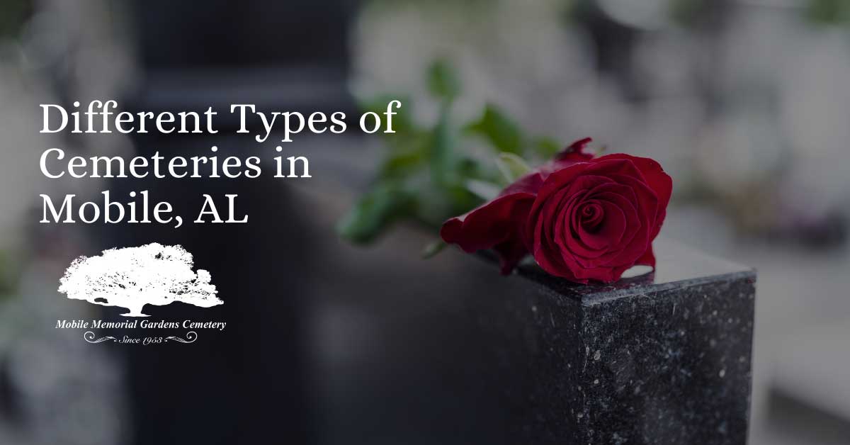 Different Types of Cemeteries in Mobile, AL
