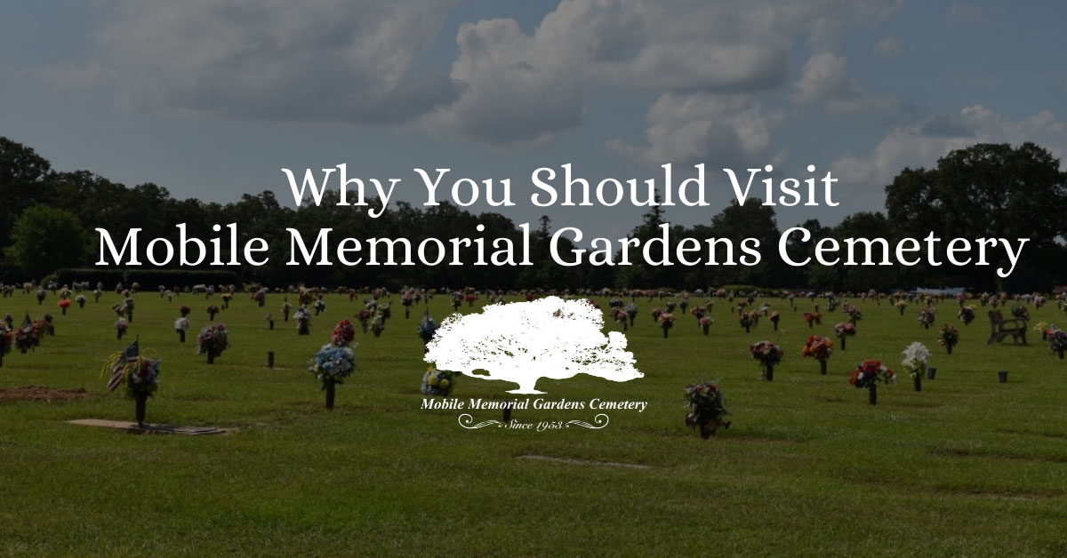 5 Reasons to Visit Mobile Memorial Gardens Cemetery