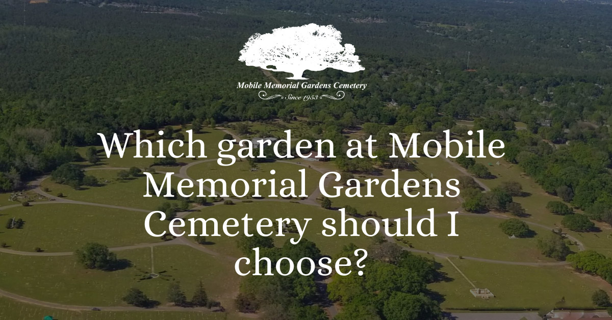 Which garden at Mobile Memorial Gardens Cemetery should I choose?