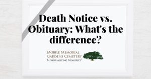Death Notice vs. Obituary